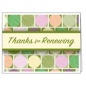 Thanks for Renewing Card - Green Circles