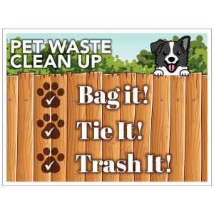 Pet Waste Bandit Sign - "Bag It, Tie It, Trash It"