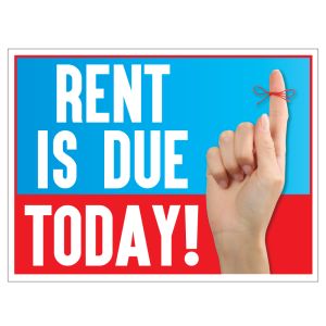 Bandit Sign - Rent is Due Today