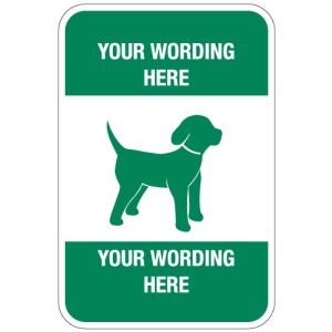 Custom Pet signs let you pick your rules.