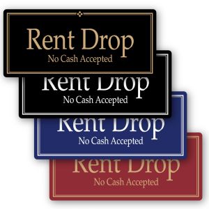 Interior Signs - "Rent Drop No Cash Accepted"