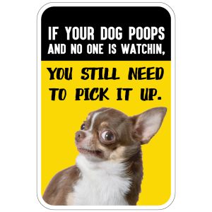 Pet Waste Sign - "If Your Dog Poops" Sign