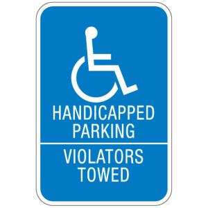 Handicap Parking Signs - "Violators Towed"