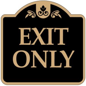 Directional Signs - "Exit Only" Dome