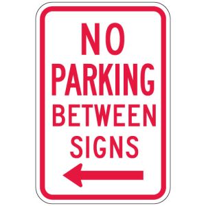 No Parking Signs - "Between Signs" with Left Arrow