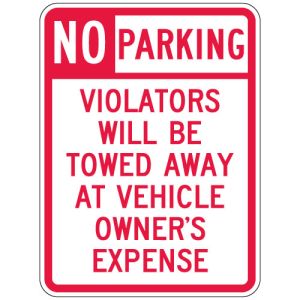 No Parking Signs - "Violators Will be Towed Away"