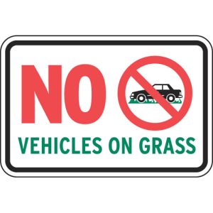 Property Rules Signs - "No Vehicles On Grass"