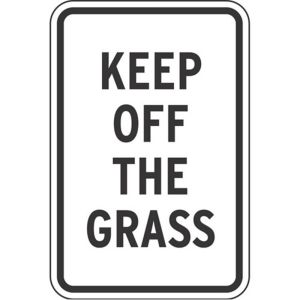 Property Rules Signs - "Keep Off The Grass"
