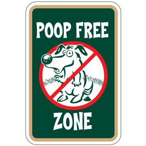 Pet Waste Sign - "Poop Free Zone" Green