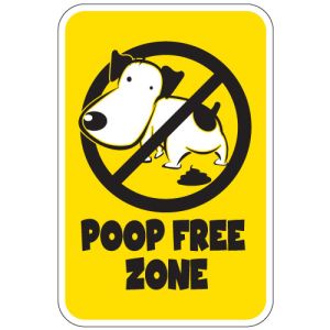 Pet Waste Sign - "Poop Free Zone" Yellow