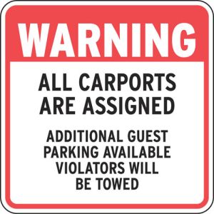 Parking Signs - "Warning Carports are Assigned"