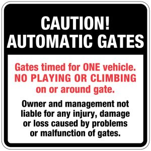 Automatic Gate Signs - "Caution! Automatic Gates"
