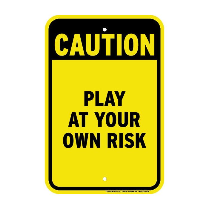 Clear signage helps reduce liability.