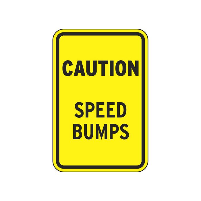 Safety Signs - "Caution Speed Bumps" Safety Signs - "Caution Speed Bumps"