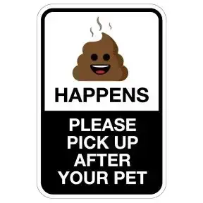 Pet Waste Sign - "Poop Happens" Sign