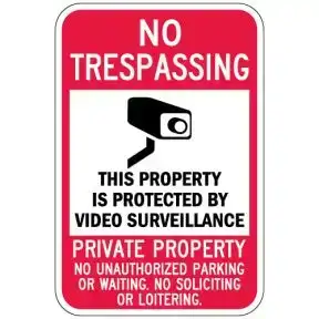 No Trespassing Signs - "Protected by Video"