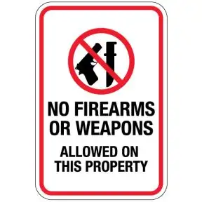 Warning Signs - "No Firearms or Weapons Allowed"