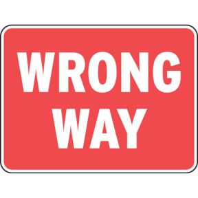 Wrong Way Sign