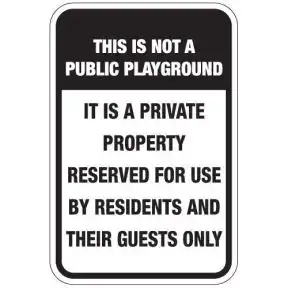 Playground Rules Sign - "Not a Public Playground"