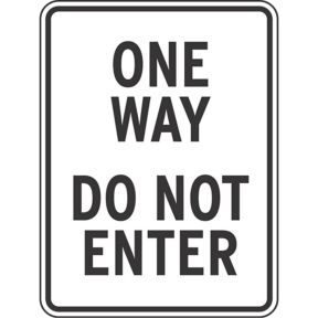 One Way Do Not Enter Sign