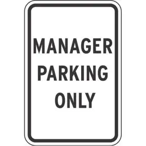 Parking Signs - "Manager Parking Only"