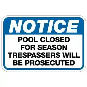 Pool Sign - "Pool Closed for Season"
