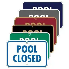 Pool Signs - "Pool Closed"