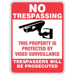 No Trespassing Signs - "Surveillance"