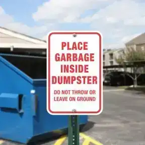 Dumpster Rules Signs - "Place Garbage Inside"