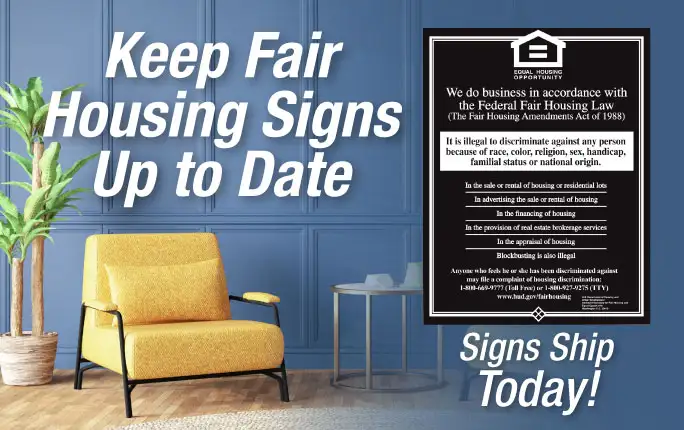 Keep Fair Housing Signs Up to Date and stay compliant. Signs ship today!