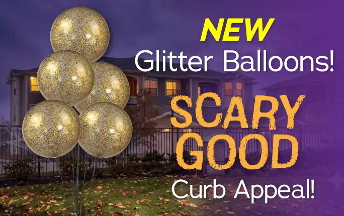 New Glitter Balloons Glitter Balloons for Scary Good Curb Appeal!